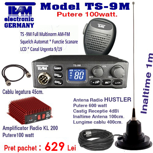 Statie Radio CB Putere Promotie pachet Statie Radio Auto CB 100 watt Team TS-9M plus antena Little Walter plus amplificator calibare gratuita
